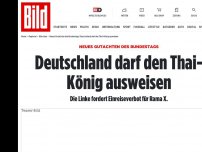 Bild zum Artikel: Neues Gutachten des Bundestags - Deutschland darf Thai-König ausweisen