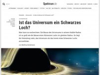 Bild zum Artikel: Astrophysik: Ist das Universum ein Schwarzes Loch?