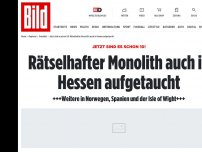 Bild zum Artikel: Jetzt sind es schon 7! - Rätselhafter Monolith in Hessen aufgetaucht