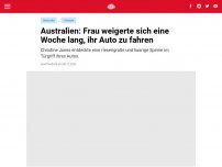 Bild zum Artikel: Australien: Frau weigerte sich eine Woche lang, ihr Auto zu fahren