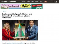 Bild zum Artikel: Konkurrenz für SpaceX: Mahrer und Schramböck präsentieren „Rakete Österreich“