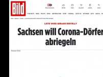 Bild zum Artikel: Liste wird gerade erstellt - Sachsen will Corona-Dörfer abriegeln