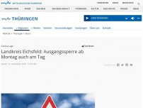 Bild zum Artikel: Landkreis Eichsfeld: Ausgangssperre ab Montag auch am Tag