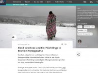 Bild zum Artikel: Elend in Schnee und Eis: Flüchtlinge in Bosnien-Herzegowina