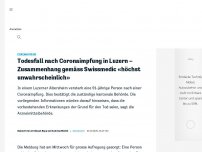 Bild zum Artikel: Erster Schweizer Todesfall nach Coronaimpfung in Luzern?