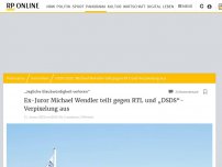 Bild zum Artikel: „Jegliche Glaubwürdigkeit verloren“: Ex-Juror Michael Wendler teilt gegen RTL und „DSDS“-Verpixelung aus