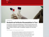 Bild zum Artikel: Verdacht auf britische Virusmutation in Tirol