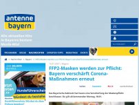 Bild zum Artikel: FFP2-Masken werden zur Pflicht: Bayern verschärft Corona-Maßnahmen erneut