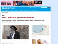 Bild zum Artikel: Rabbi: Corona-Impfung macht homosexuell