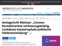 Bild zum Artikel: Amtsgericht Weimar: „Corona-Kontaktverbot verfassungswidrig, Lockdown katastrophale politische Fehlentscheidung“
