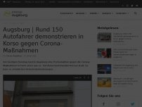 Bild zum Artikel: Augsburg | Rund 150 Autofahrer demonstrieren in Korso gegen Corona-Maßnahmen