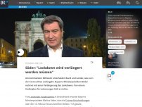 Bild zum Artikel: Söder: 'Lockdown wird verlängert werden müssen'