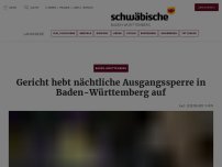 Bild zum Artikel: Baden-Württemberg: Ausgangssperre von Gericht aufgehoben