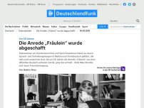Bild zum Artikel: Deutschlandfunk | Kalenderblatt | Die Anrede 'Fräulein' wurde abgeschafft