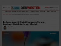 Bild zum Artikel: Bochum: Mann (32) stirbt kurz nach Corona-Impfung – Obduktion bringt Klarheit
