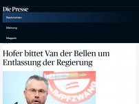 Bild zum Artikel: Hofer bittet Van der Bellen um Entlassung der Regierung