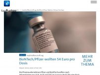 Bild zum Artikel: BioNTech/Pfizer wollten 54 Euro pro Dosis Impfstoff