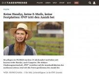 Bild zum Artikel: Keine Handys, keine E-Mails, keine Festplatten: ÖVP tritt den Amish bei