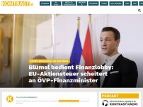 Bild zum Artikel: Blümel bedient Finanzlobby: EU-Aktiensteuer scheitert an ÖVP-Finanzminister