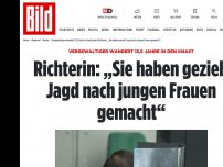 Bild zum Artikel: Vergewaltiger wandert 13,5 Jahre in den Knast - Richterin: „Sie haben gezielt Jagd nach jungen Frauen gemacht“