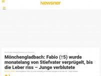 Bild zum Artikel: Mönchengladbach: Fabio (†5) wurde monatelang von Stiefvater verprügelt, bis die Leber riss – Junge verblutete