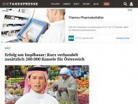 Bild zum Artikel: Erfolg am Impfbasar: Kurz verhandelt zusätzlich 200.000 Kamele für Österreich