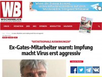 Bild zum Artikel: Ex-Gates-Mitarbeiter warnt: Impfung macht Virus erst aggressiv
