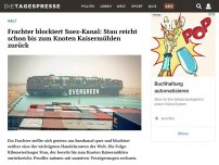 Bild zum Artikel: Frachter blockiert Suez-Kanal: Stau reicht schon bis zum Knoten Kaisermühlen zurück