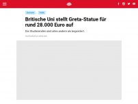 Bild zum Artikel: Britische Uni stellt Greta-Statue für rund 28.000 Euro auf