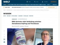 Bild zum Artikel: EMA-Vertreter sieht Verbindung zwischen AstraZeneca-Impfung und Thrombosen