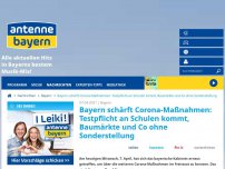 Bild zum Artikel: Bayern schärft Corona-Maßnahmen: Testpflicht an Schulen kommt