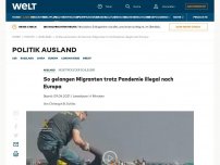 Bild zum Artikel: So gelangen Migranten trotz Pandemie illegal nach Europa
