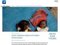 Bild zum Artikel: Erstes Malaria-Vakzin mit hoher Wirksamkeit