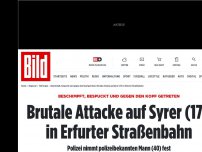 Bild zum Artikel: RAssist (40) tritt auf Syrer (17) ein - Brutaler Überfall in Erfurter Straßenbahn