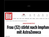 Bild zum Artikel: Obduktion bestätigt - Frau (32) stirbt nach Impfung mit Astrazeneca