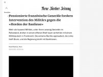 Bild zum Artikel: Pensionierte französische Generäle fordern Intervention des Militärs gegen die «Horden der Banlieue»