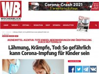 Bild zum Artikel: Lähmung, Krämpfe, Tod: So gefährlich kann Corona-Impfung für Kinder sein