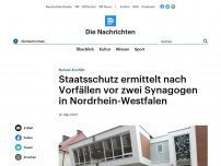 Bild zum Artikel: Nahost-Konflikt - Staatsschutz ermittelt nach Vorfällen an zwei Synagogen in NRW