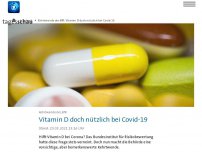 Bild zum Artikel: Kehrtwende des BfR: Vitamin D doch nützlich bei Covid-19