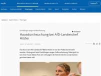 Bild zum Artikel: Hausdurchsuchung bei AfD-Landeschef Höcke - Ermittlungen wegen Volksverhetzung