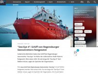 Bild zum Artikel: 'Sea-Eye 4': Schiff von Regensburger Seenotrettern festgesetzt