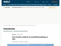 Bild zum Artikel: Clan-Familie residierte als Sozialhilfeempfänger in Villa