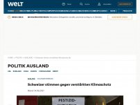 Bild zum Artikel: Schweizer lehnen verstärkten Klimaschutz ab