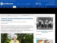 Bild zum Artikel: Wie eine 88-jährige Seniorin die Corona-Pandemie im Brigittenheim erlebt hat