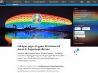 Bild zum Artikel: EM-Spiel gegen Ungarn: München will Arena in Regenbogenfarben