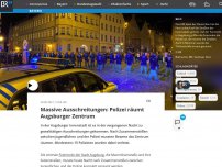 Bild zum Artikel: Massive Ausschreitungen: Polizei räumt Augsburger Zentrum