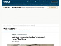 Bild zum Artikel: Lufthansa verzichtet an Bord auf „Damen und Herren“-Begrüßung