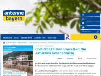 Bild zum Artikel: LIVE-TICKER zum Unwetter: Katastrophenfall im Landkreis Berchtesgadener Land