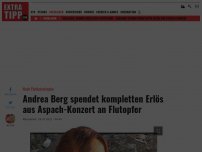 Bild zum Artikel: Andrea Berg spendet kompletten Erlös aus Aspach-Konzert an Flutopfer