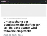 Bild zum Artikel: Untersuchung der Bundesanwaltschaft gegen Ex-Fifa-Boss Blatter wird teilweise eingestellt
